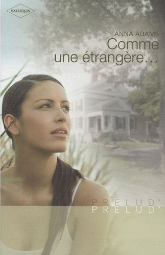 Comme une étrangère...