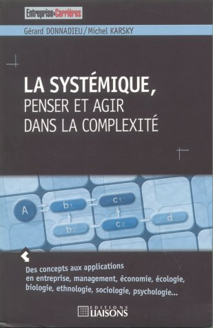 La systémique : penser et agir dans la complexité