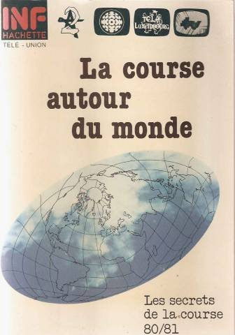 la course autour du monde - les secrets de la course 80/81