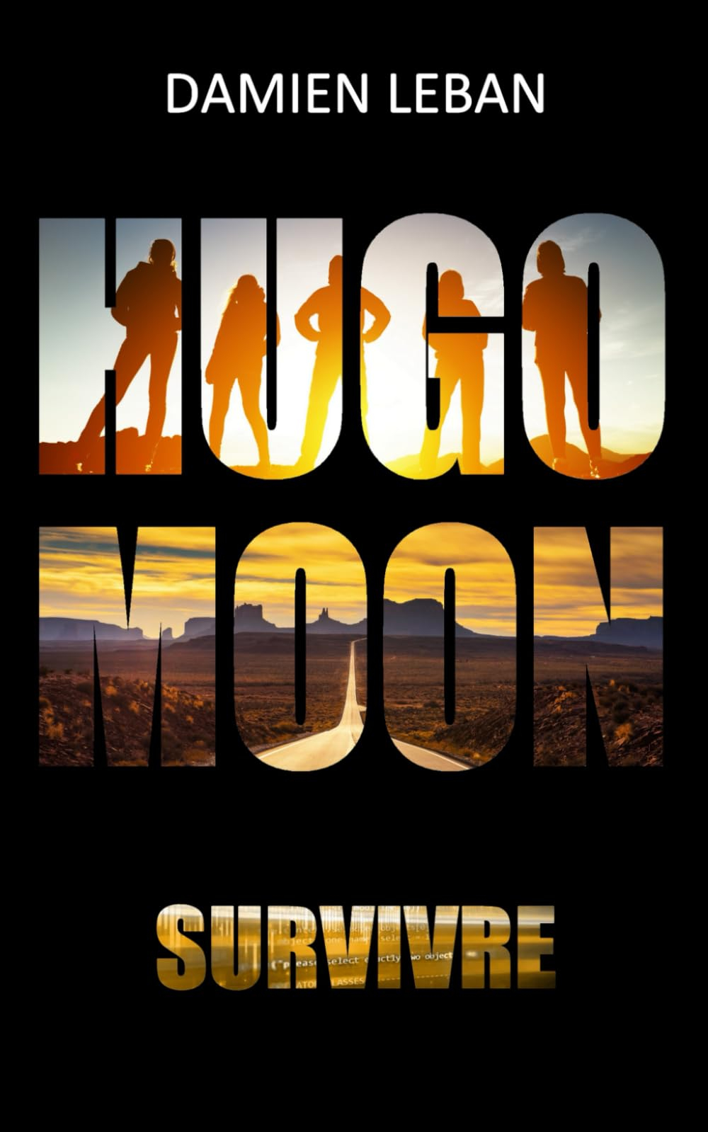 Hugo Moon: Survivre