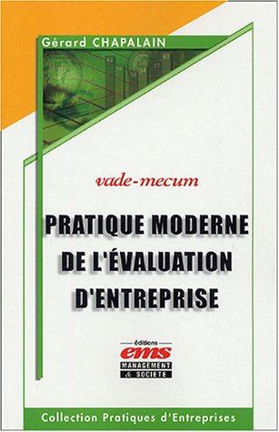 Pratique moderne de l'évaluation d'entreprise : vade-mecum
