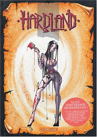 Hardland. Vol. 3. La goule