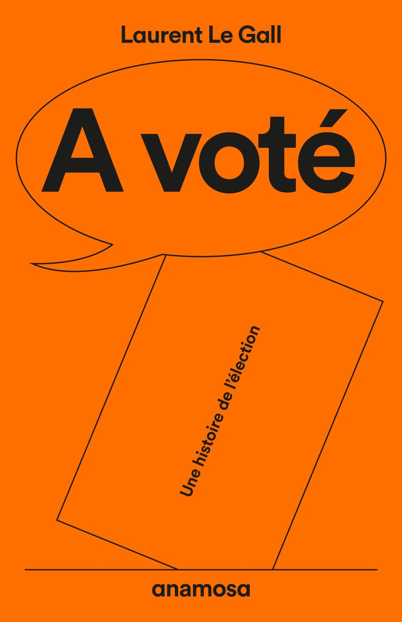 A voté : une histoire de l'élection