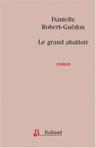 Le grand abattoir