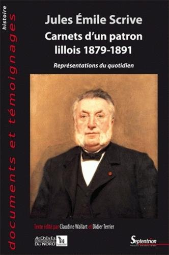 Carnets d'un patron lillois, 1879-1891 : représentations du quotidien