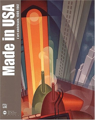Made in USA : l'art américain, 1908-1943, entre nationalisme et internationalisme : exposition, Bord