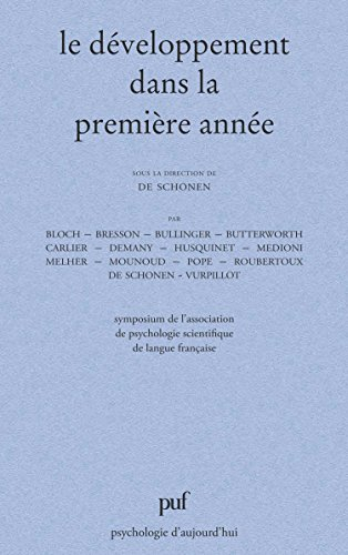 Le Développement dans la première année : symposium, Grenoble, 1981