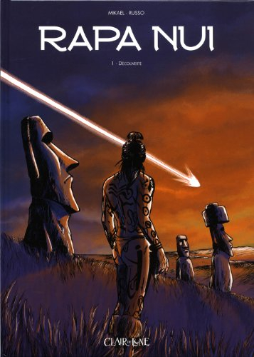 Rapa Nui. Vol. 1. Découverte