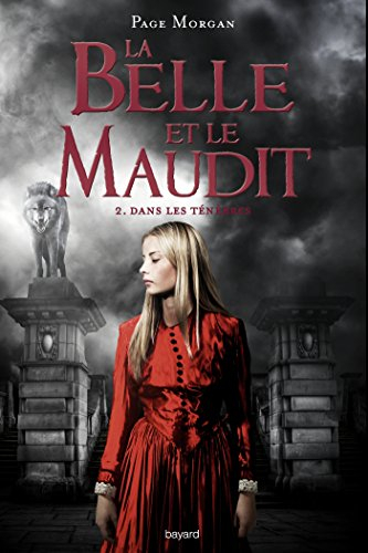 La belle et le maudit. Vol. 2. Dans les ténèbres