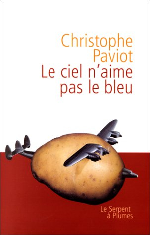 Le ciel n'aime pas le bleu