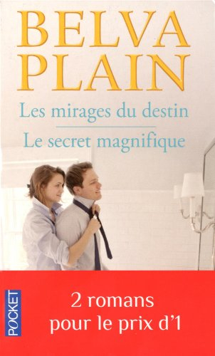 Les mirages du destin. Le secret magnifique