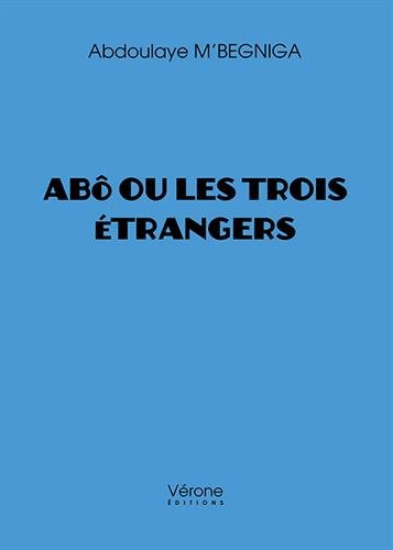 Abô ou les trois étrangers