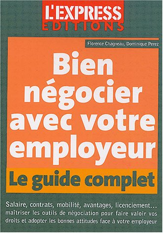 Bien négocier avec votre employeur : le guide complet