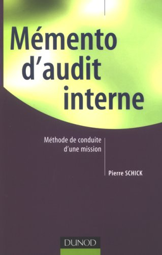 Mémento d'audit interne : méthode de conduite d'une mission
