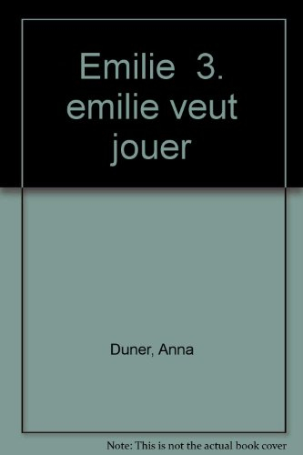 Emilie veut jouer