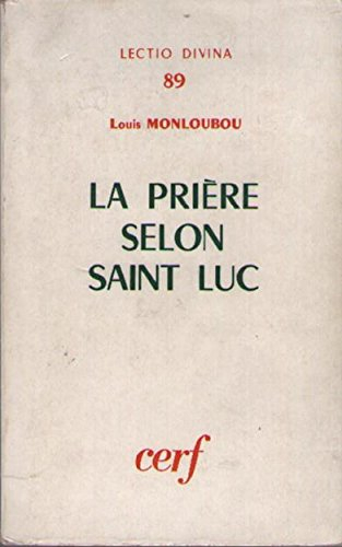 La Prière selon saint Luc