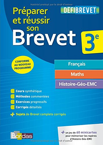 Préparer et réussir son brevet 3e : français, maths, histoire-géo-EMC : conforme au nouveau programm