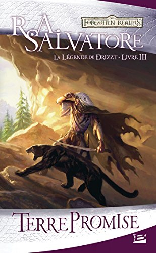 La légende de Drizzt. Vol. 3. Terre promise