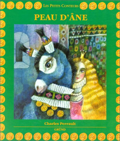 Peau d'âne : d'après Charles Perrault