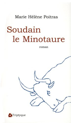 soudain le minotaure
