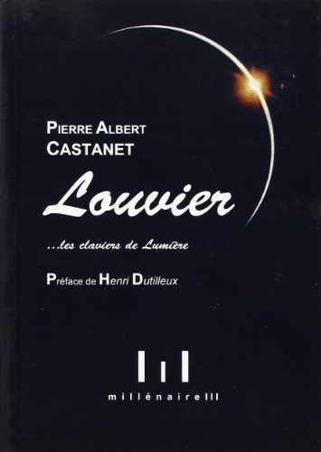 Louvier, les claviers de lumière
