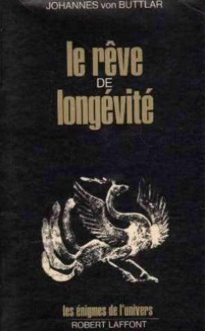 le rêve de longévité