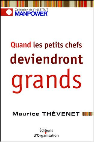 Quand les petits chefs deviendront grands