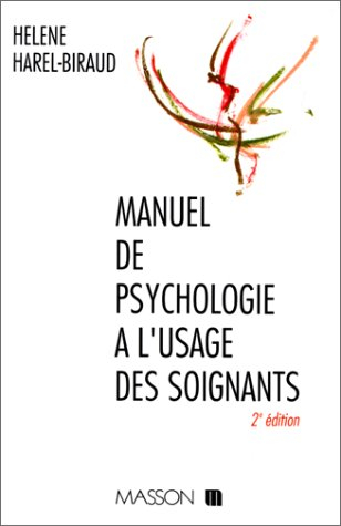 Manuel de psychologie à l'usage des soignants : élèves des instituts de formation en soins infirmier