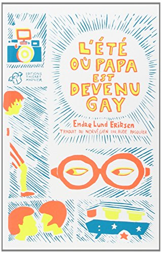 L'été où papa est devenu gay