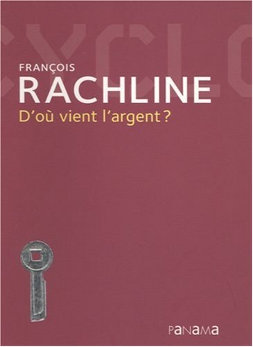 D'où vient l'argent ?