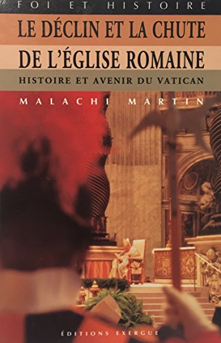 Le déclin et la chute de l'Eglise romaine
