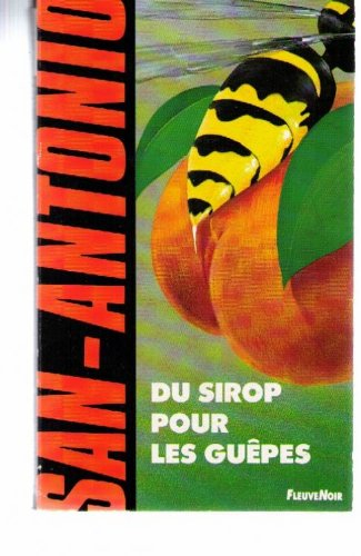 du sirop pour les guepes