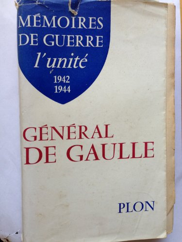 mémoires de guerre. tome 2 : l'unité 1942 - 1944 .