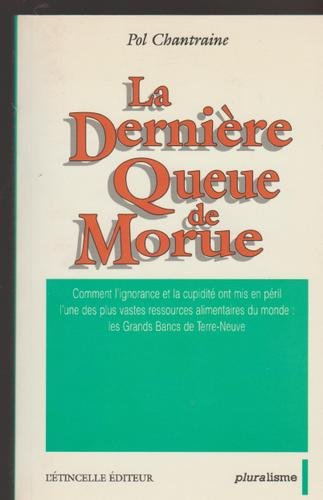 la derniere queue de morue