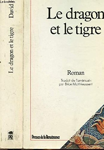 Le dragon et le tigre : confessions d'un taoïste à Wall Street