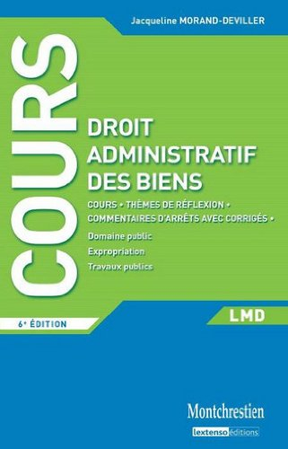 Droit administratif des biens : cours, thèmes de réflexion, commentaires d'arrêts avec corrigés : do