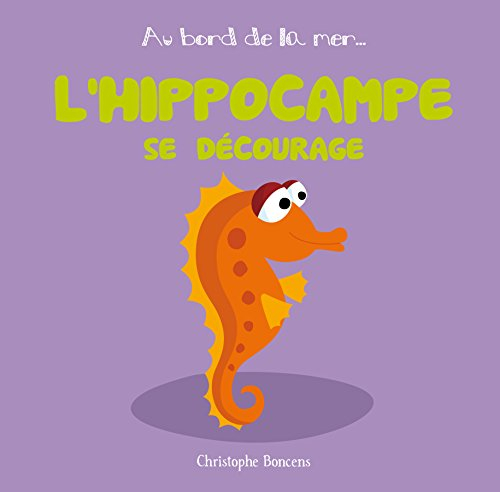 L'hippocampe se décourage