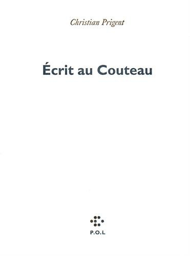 Ecrit au couteau. Une Leçon d'anatomie (journal de l'Oeuvide, III)