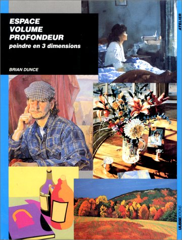 Espace, volume et profondeur : peindre en trois dimensions