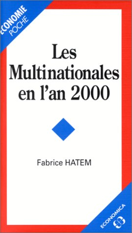 Les multinationales en l'an 2000 : les nouvelles tendances de l'investissement international