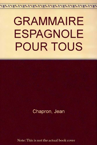 grammaire espagnole pour tous
