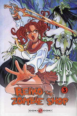 Reiko the zombie shop. Vol. 3