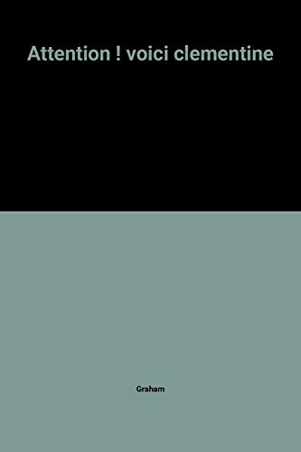 Attention ! Voici Clémentine