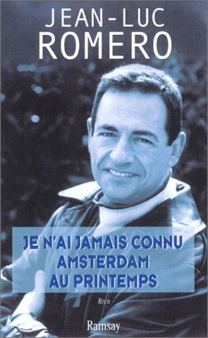 Je n'ai jamais connu Amsterdam au printemps