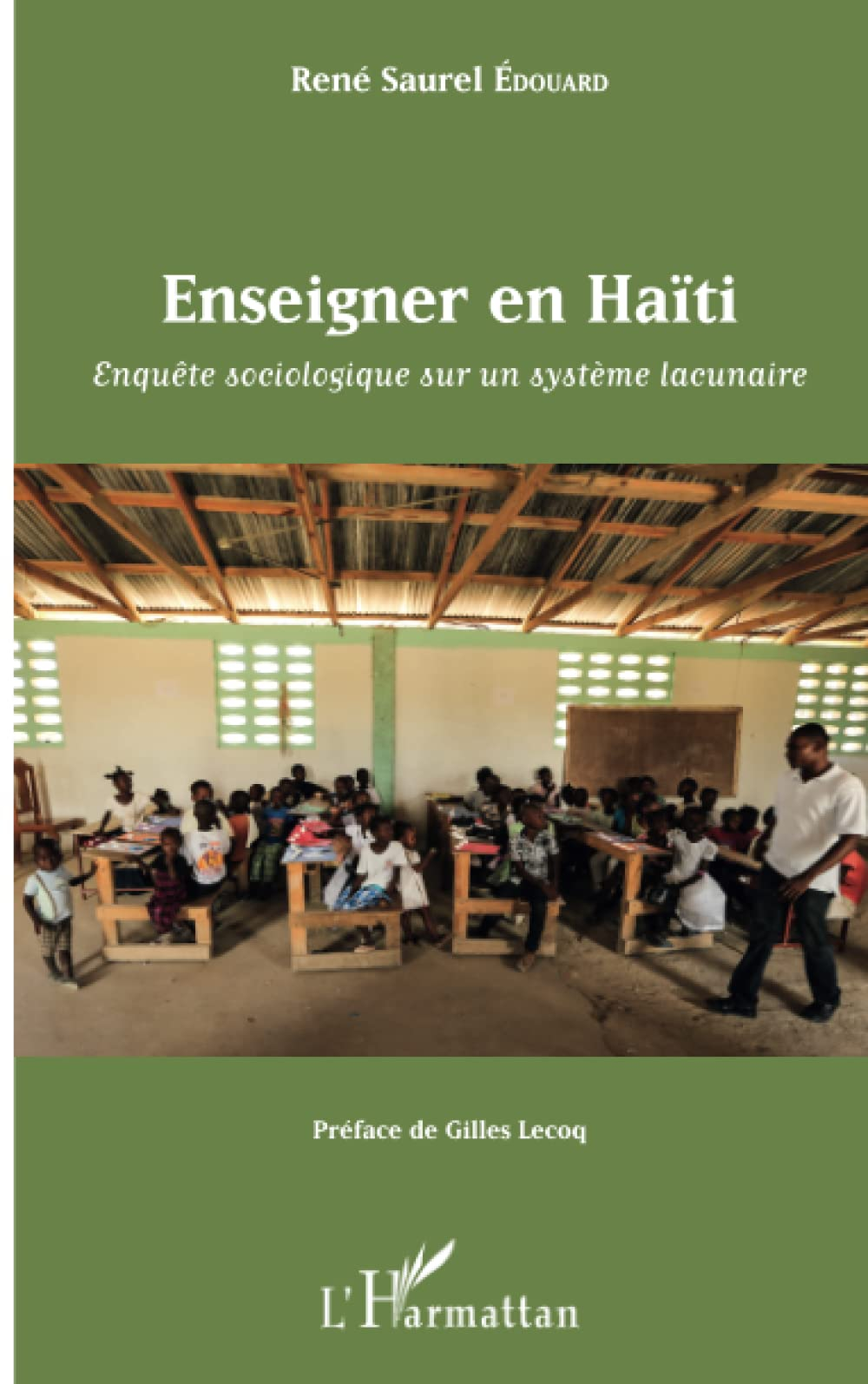 Enseigner en Haïti : enquête sociologique sur un système lacunaire