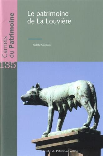 Le patrimoine de La Louvière