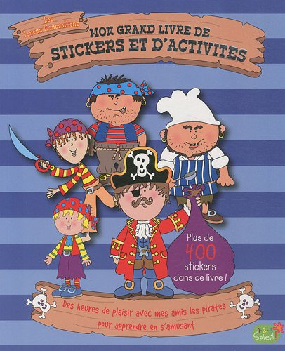 Les joyeux moussaillons : mon grand livre de stickers et d'activités