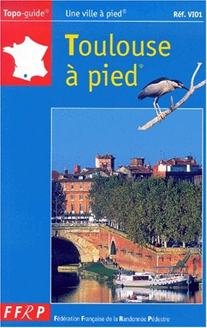 toulouse à pied