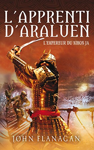 L'apprenti d'Araluen. Vol. 10. L'empereur du Nihon-Ja