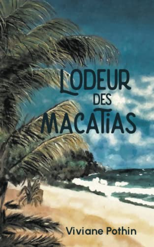 L'ODEUR DES MACATIAS